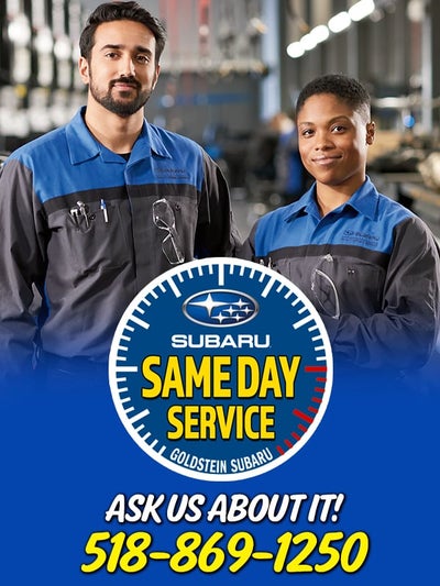 Ask us about Goldstein Subaru SAME DAY SERVICE!